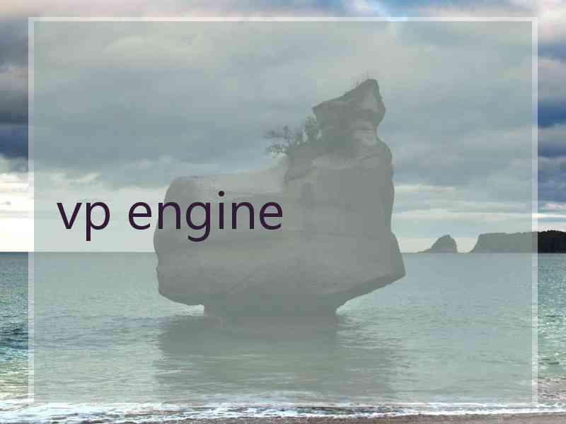 vp engine