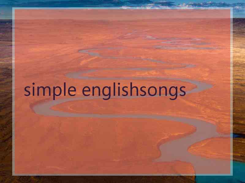 simple englishsongs