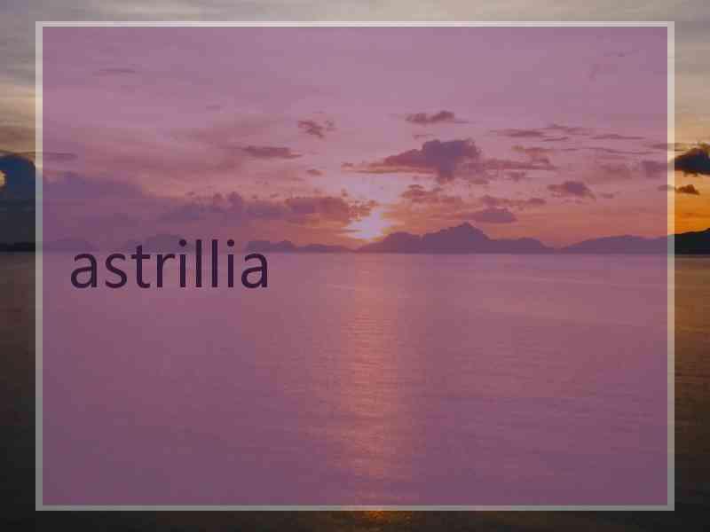 astrillia