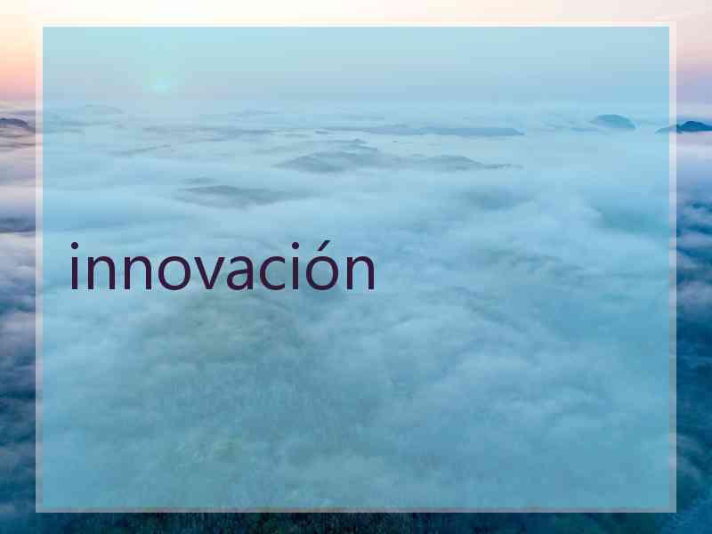 innovación